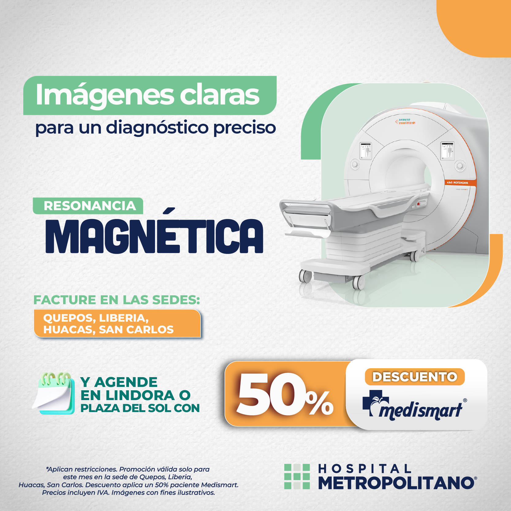 http://Imágenes%20claras%20para%20un%20diagnóstico%20preciso.%20Descuento%20de%20hasta%2050%%20a%20través%20de%20MediSmart%20en%20Resonancia%20Magnética%20en%20las%20sedes%20de%20Quepos,%20Liberia,%20Huacas%20y%20San%20Carlos.