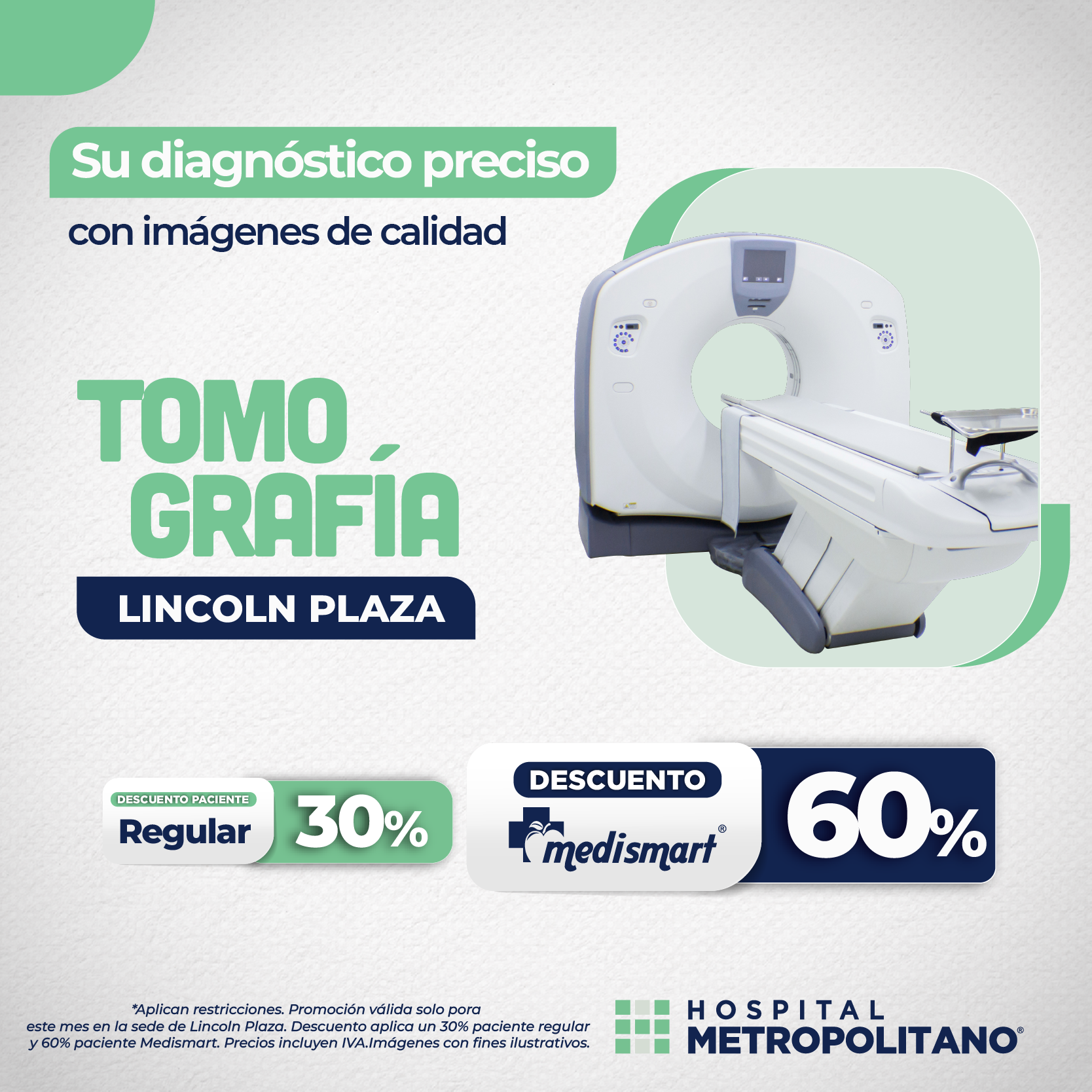 http://Su%20diagnóstico%20preciso%20con%20imágenes%20de%20calidad.%20Descuento%20de%20hasta%2060%%20a%20través%20de%20MediSmart%20en%20Tomografía%20en%20las%20sede%20Lincoln%20Plaza.