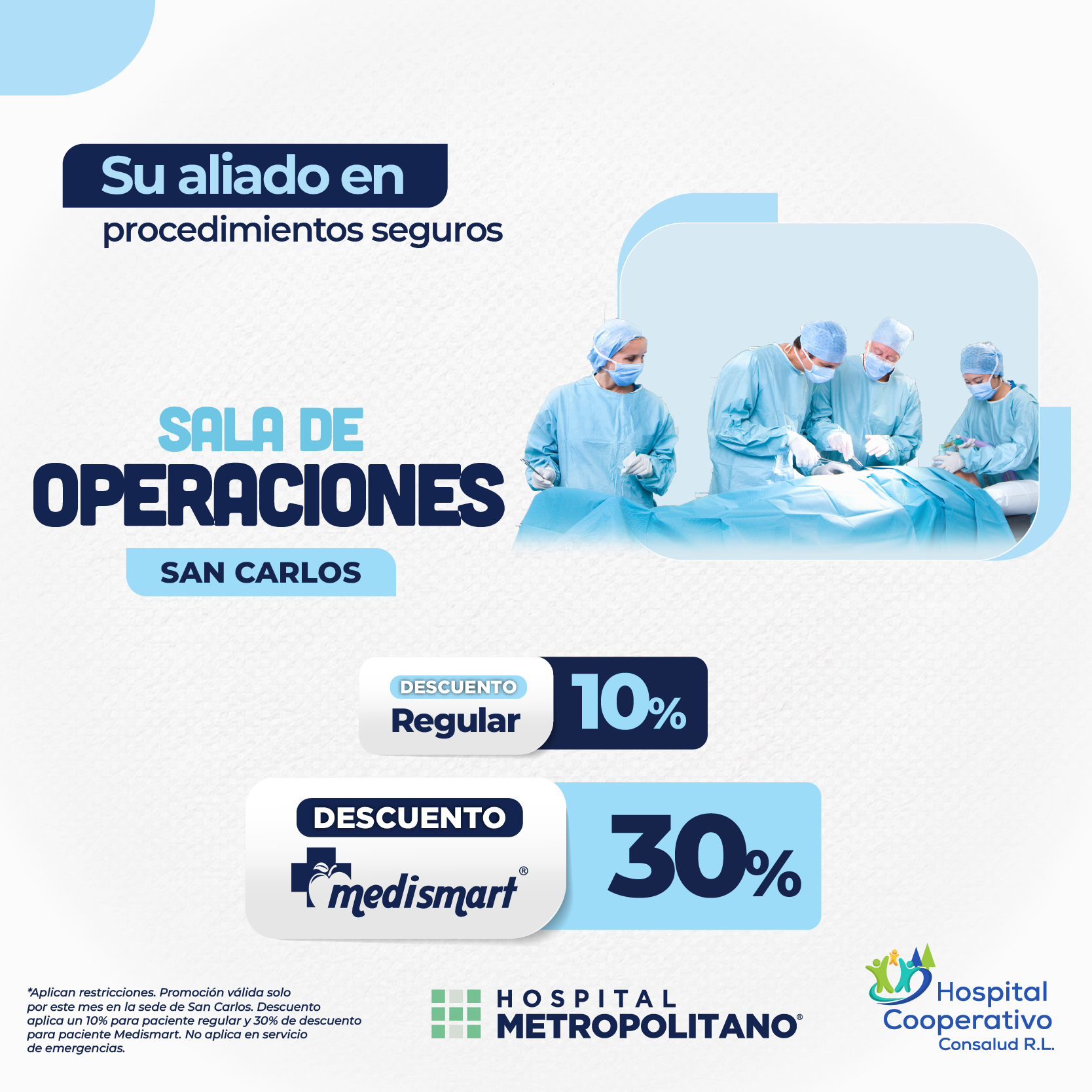 http://Su%20aliado%20en%20procedimientos%20seguros.%20Descuento%20de%2030%%20a%20través%20de%20MediSmart%20en%20Sala%20de%20Operaciones%20en%20las%20sede%20de%20San%20Carlos.