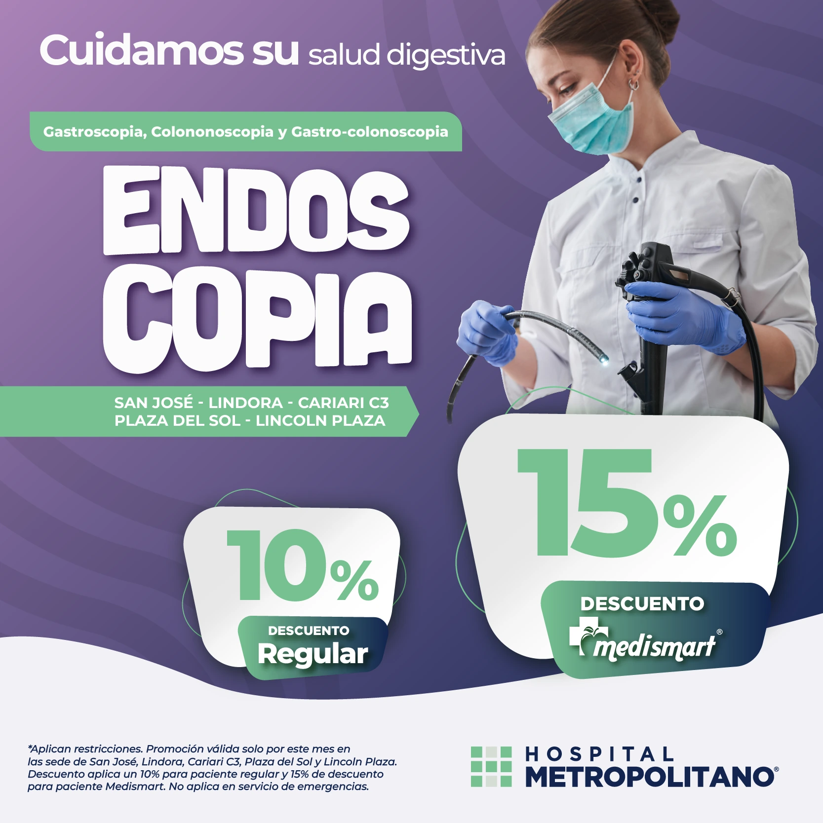 http://Cuidamos%20su%20salud%20digestiva.%20Descuento%20de%2010%%20(15%%20a%20través%20de%20MediSmart)%20en%20Endoscopía%20(gastroscopía,%20colonoscopía%20y%20gastrocolonoscopía)%20en%20las%20sedes%20San%20José,%20Lindora,%20Plaza%20del%20Sol,%20Plaza%20Lincoln%20y%20Cariari%20C3.