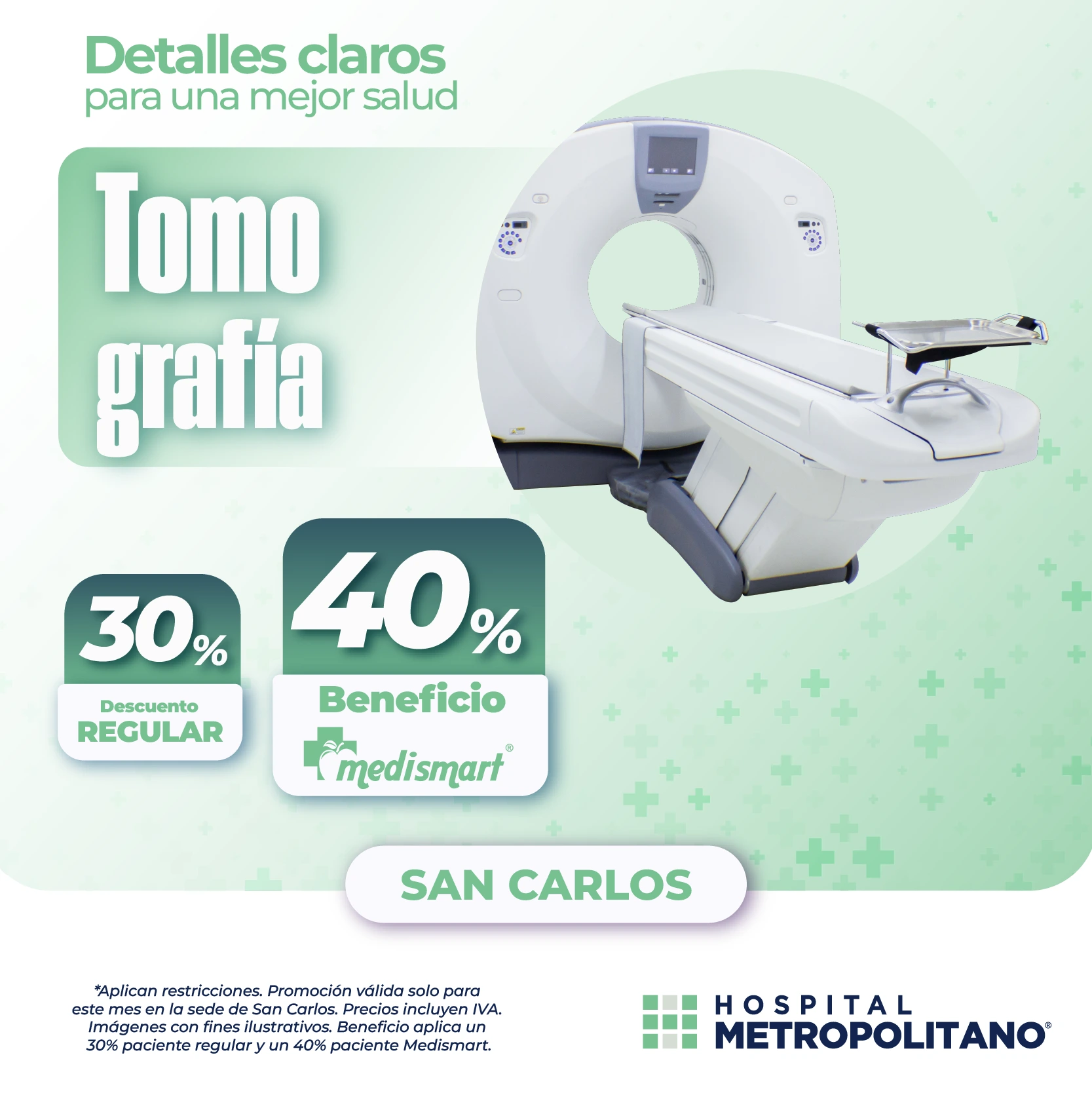 http://Detalles%20claros%20para%20una%20mejor%20salud.%20Descuento%20de%20hasta%2030%%20(40%%20a%20través%20de%20MediSmart)%20en%20Tomografía%20en%20la%20sede%20de%20San%20Carlos.
