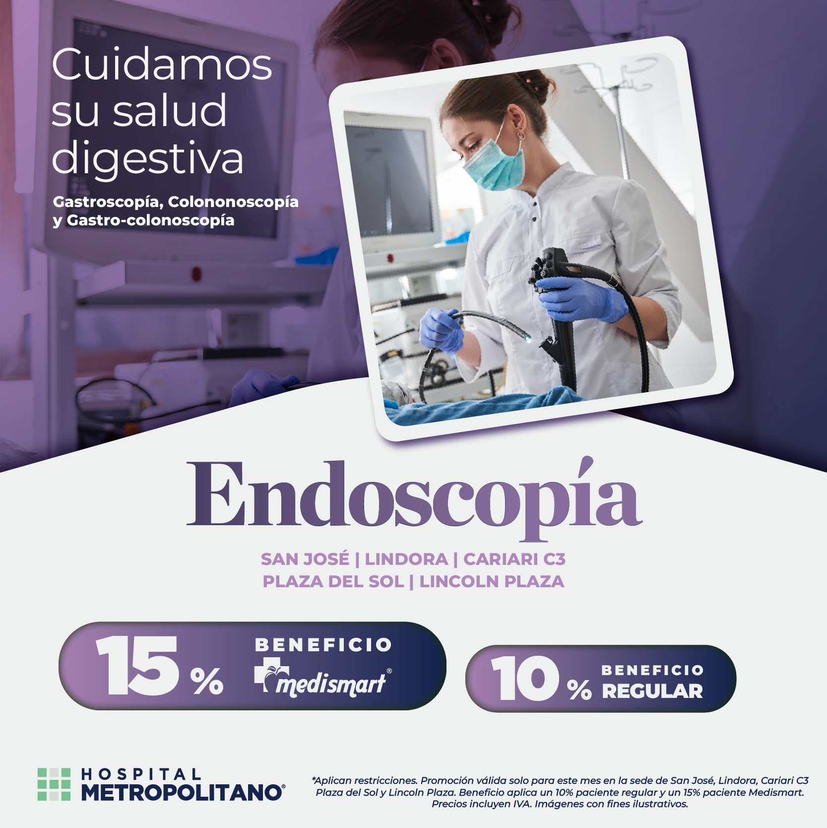 http://Cuidamos%20su%20salud%20digestiva.%20Descuento%20de%2010%%20(15%%20a%20través%20de%20MediSmart)%20en%20Endoscopía%20(gastroscopía,%20colonoscopía%20y%20gastrocolonoscopía)%20en%20las%20sedes%20San%20José,%20Lindora,%20Plaza%20del%20Sol,%20Plaza%20Lincoln%20y%20Cariari%20C3.