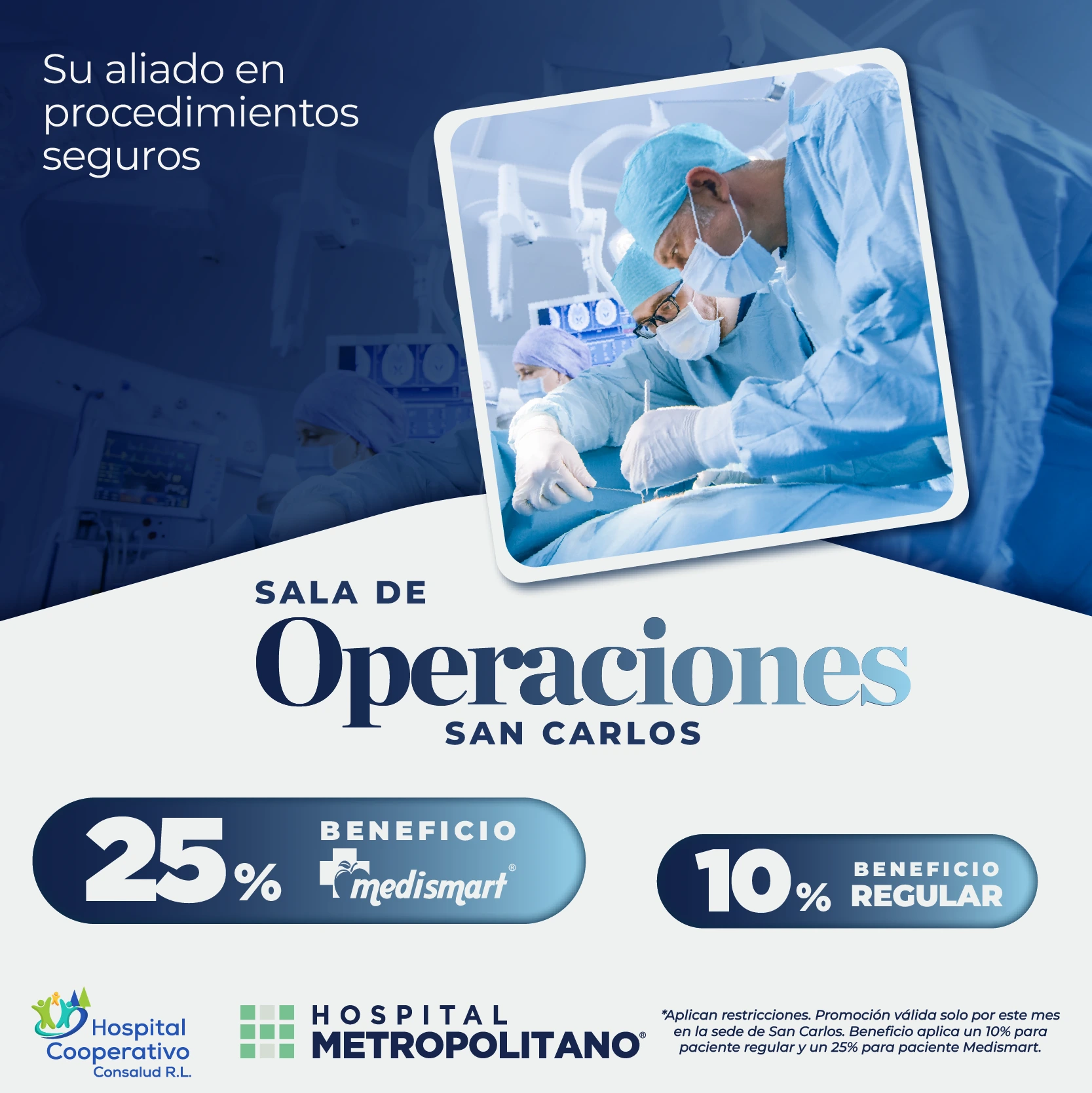 http://Su%20aliado%20en%20procedimientos%20seguros.%20Descuento%20de%2010%%20(25%%20a%20través%20de%20MediSmart)%20en%20Sala%20de%20Operaciones%20en%20las%20sede%20de%20San%20Carlos.