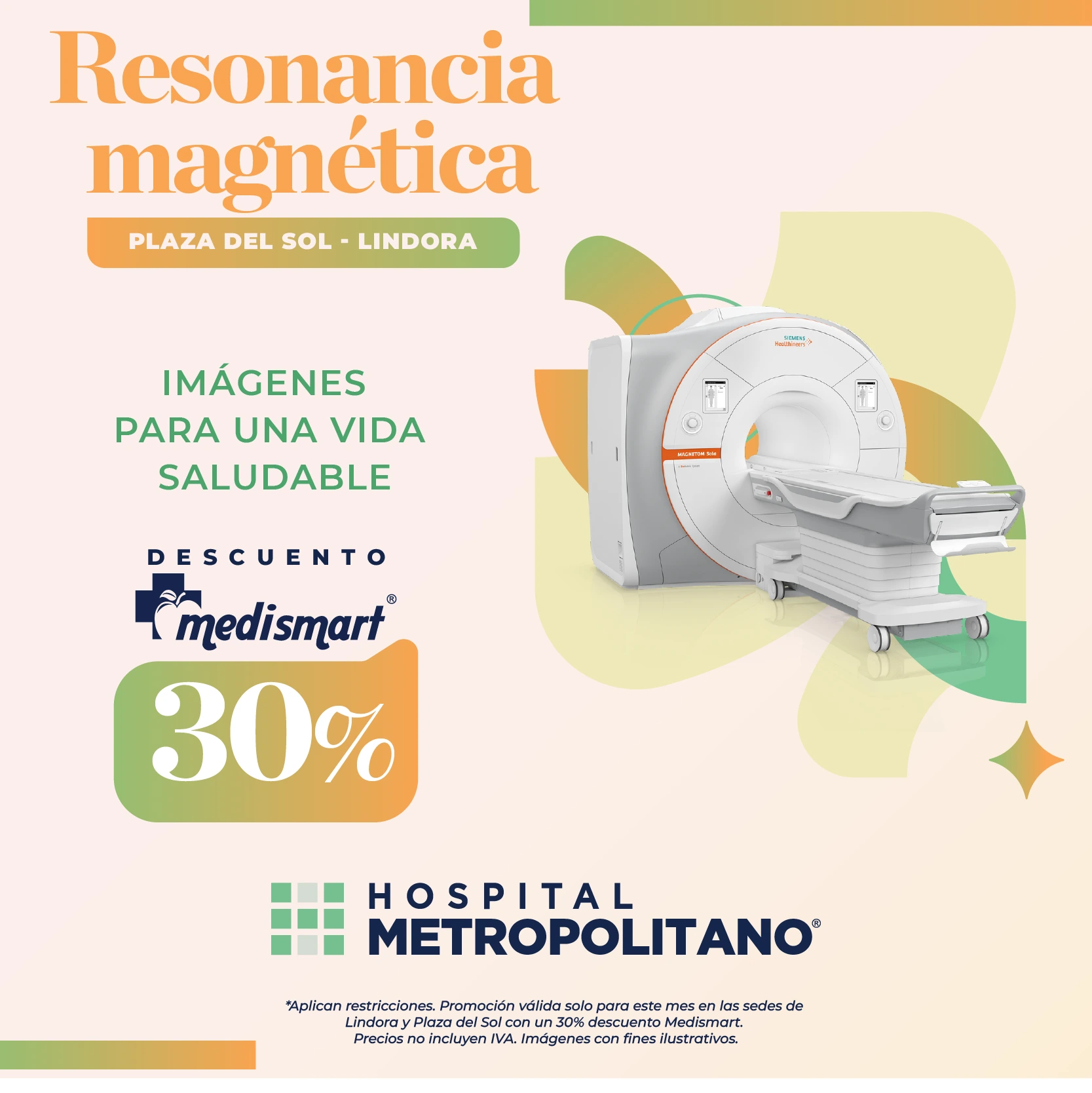 http://Imágenes%20para%20una%20vida%20saludable.%20Descuento%20de%2030%%20a%20través%20de%20MediSmart%20en%20Resonancia%20Magnética%20en%20las%20sedes%20de%20Lindora%20y%20Plaza%20del%20Sol.%20*Aplican%20restricciones.%20Promoción%20válida%20solo%20por%20este%20mes.%20Precios%20no%20incluyen%20IVA.%20Imágenes%20con%20fines%20ilustrativos.